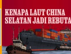 RUDAL: Kenapa Laut China Selatan Jadi Rebutan?